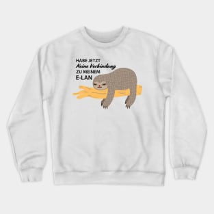 Sloth without panache Crewneck Sweatshirt
